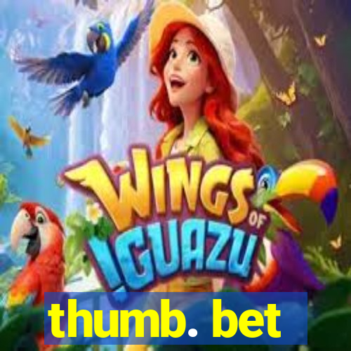 thumb. bet